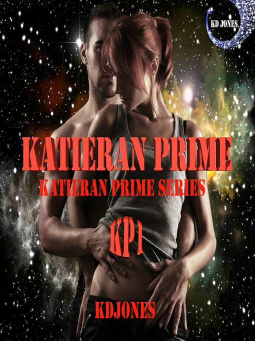 Title details for Katieran Prime by KD Jones - Available
